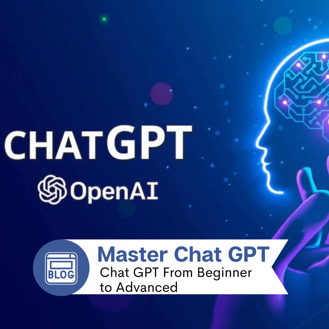 Master Chat GPT- How to use Chat GPT From Beginner to Advanced